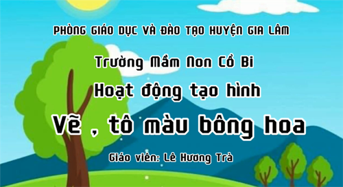 Tạo hình: Vẽ tô màu bông hoa - MGB